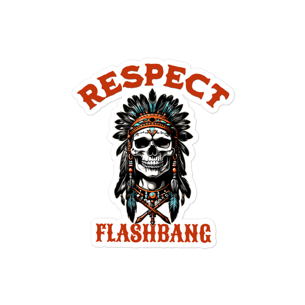 Sticker with a skull wearing an headdress and the text 'RESPECT FLASHBANG' on a white background.