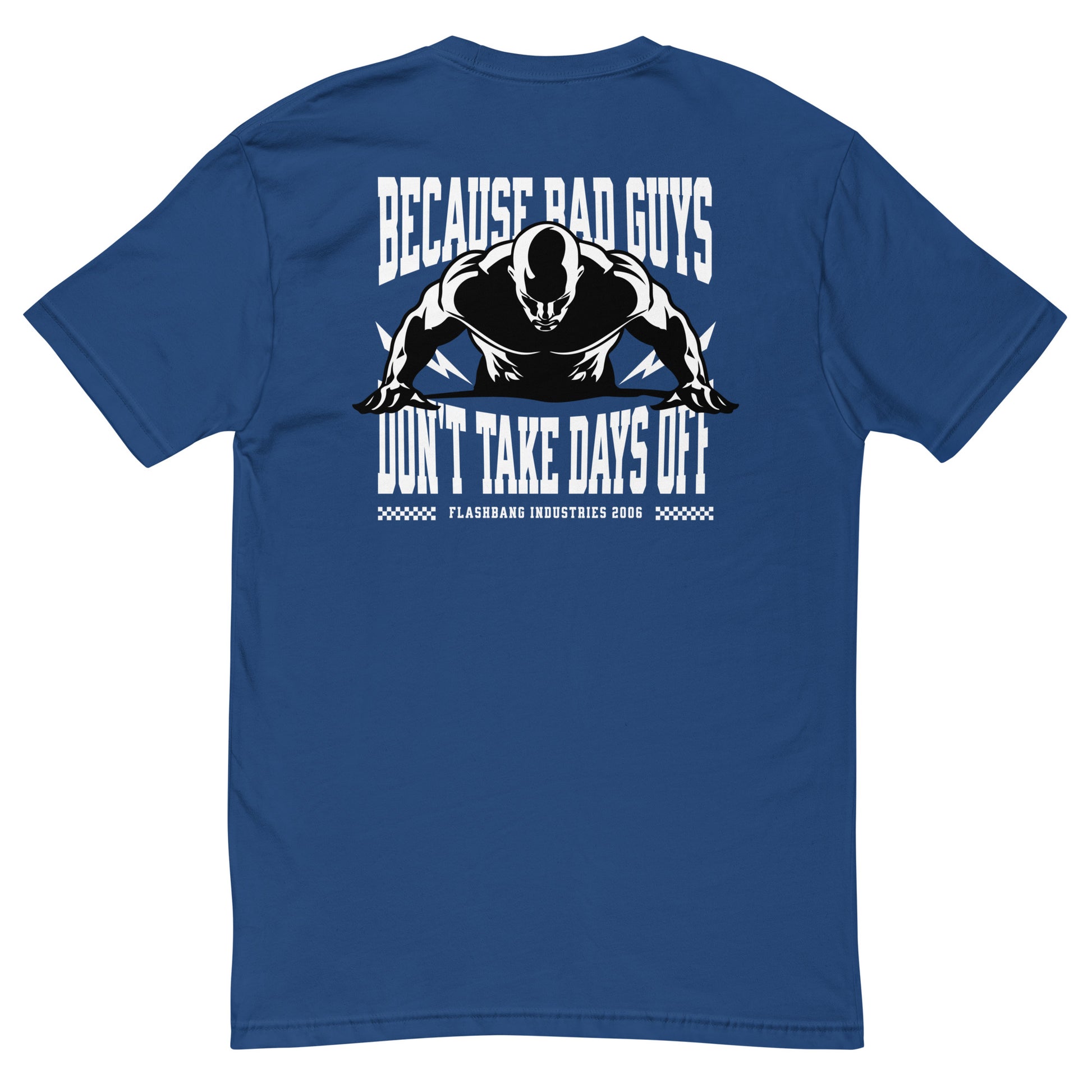 No Days Off T-shirt for veterans, featuring a rugged design. Ideal for those who wear tactical apparel with pride and strength - Back View - Royal Blue