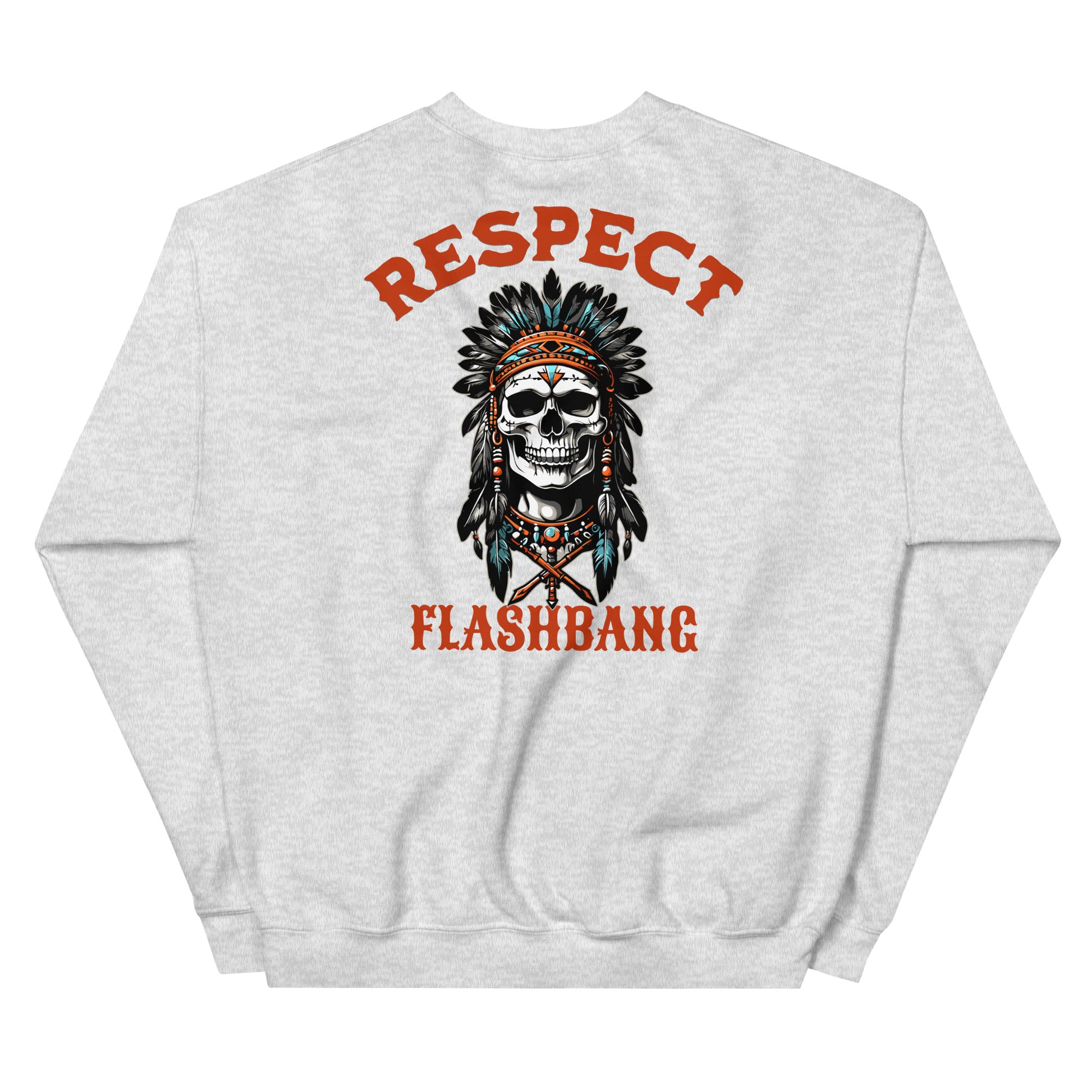 Gray sweatshirt with a skull wearing an Indian headdress and 'RESPECT FLASHBANG' text on a white background