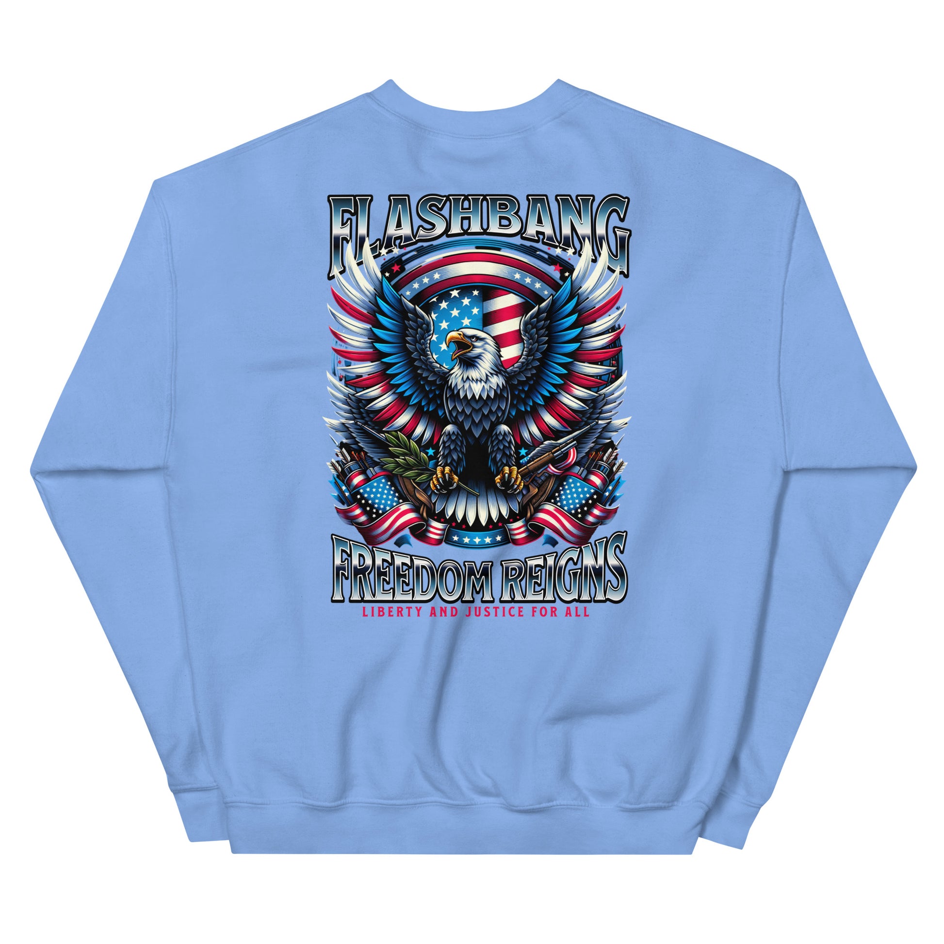 Light blue sweatshirt with an eagle and American flag design on the back, featuring the text 'Flashbang Freedom Reigns'.