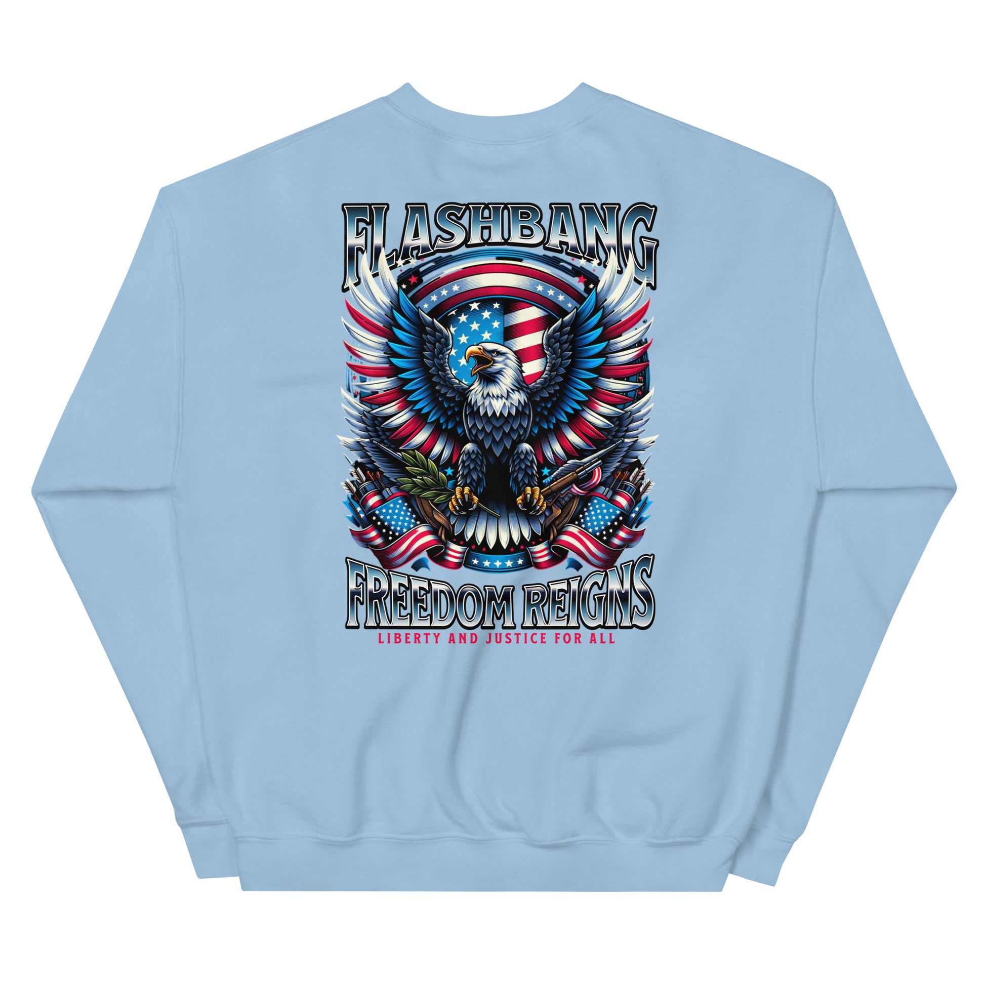 Light blue sweatshirt with an eagle and American flag design on the back, featuring the text 'Flashbang Freedom Reigns'.