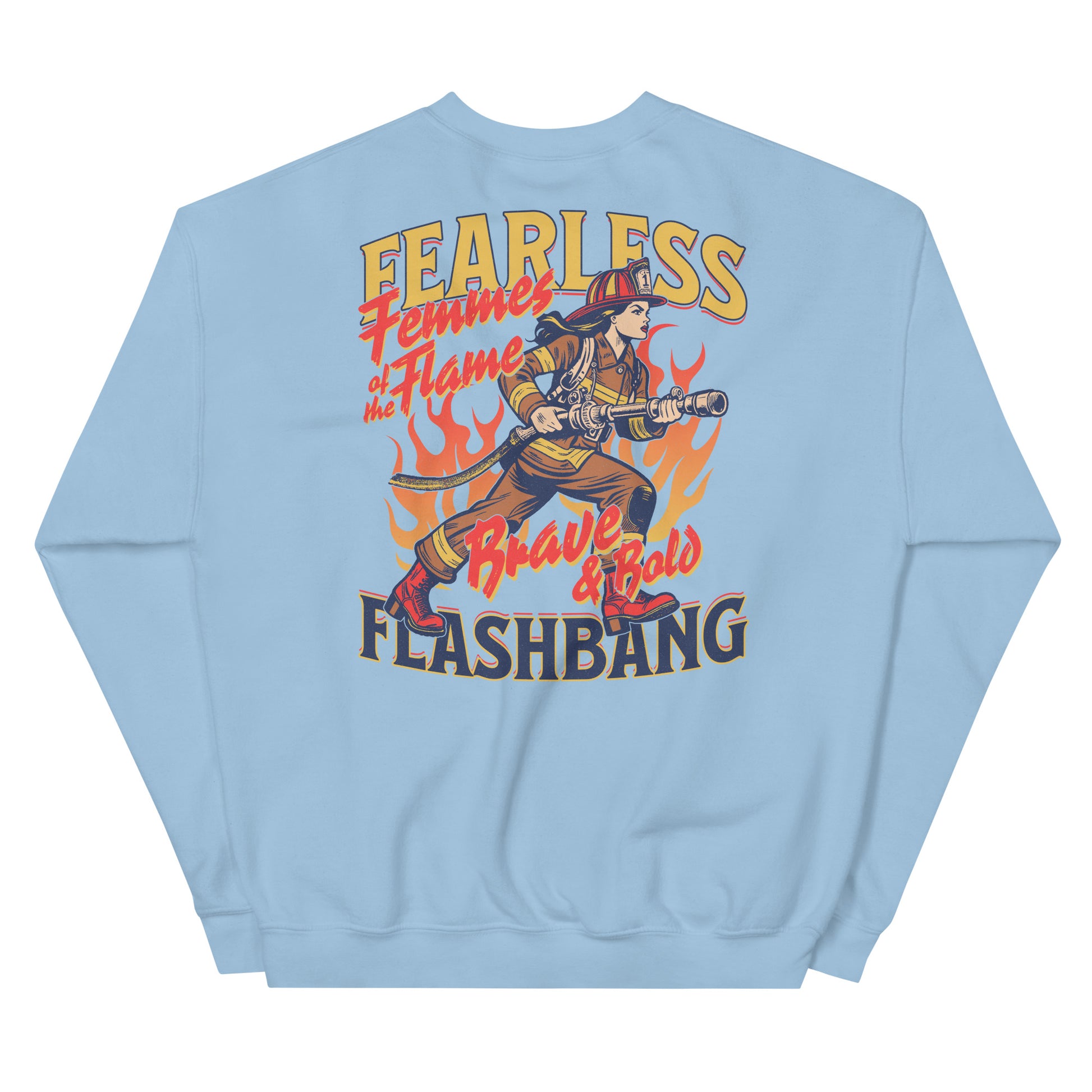 Light blue sweatshirt with a graphic of a firefighter and text on the back