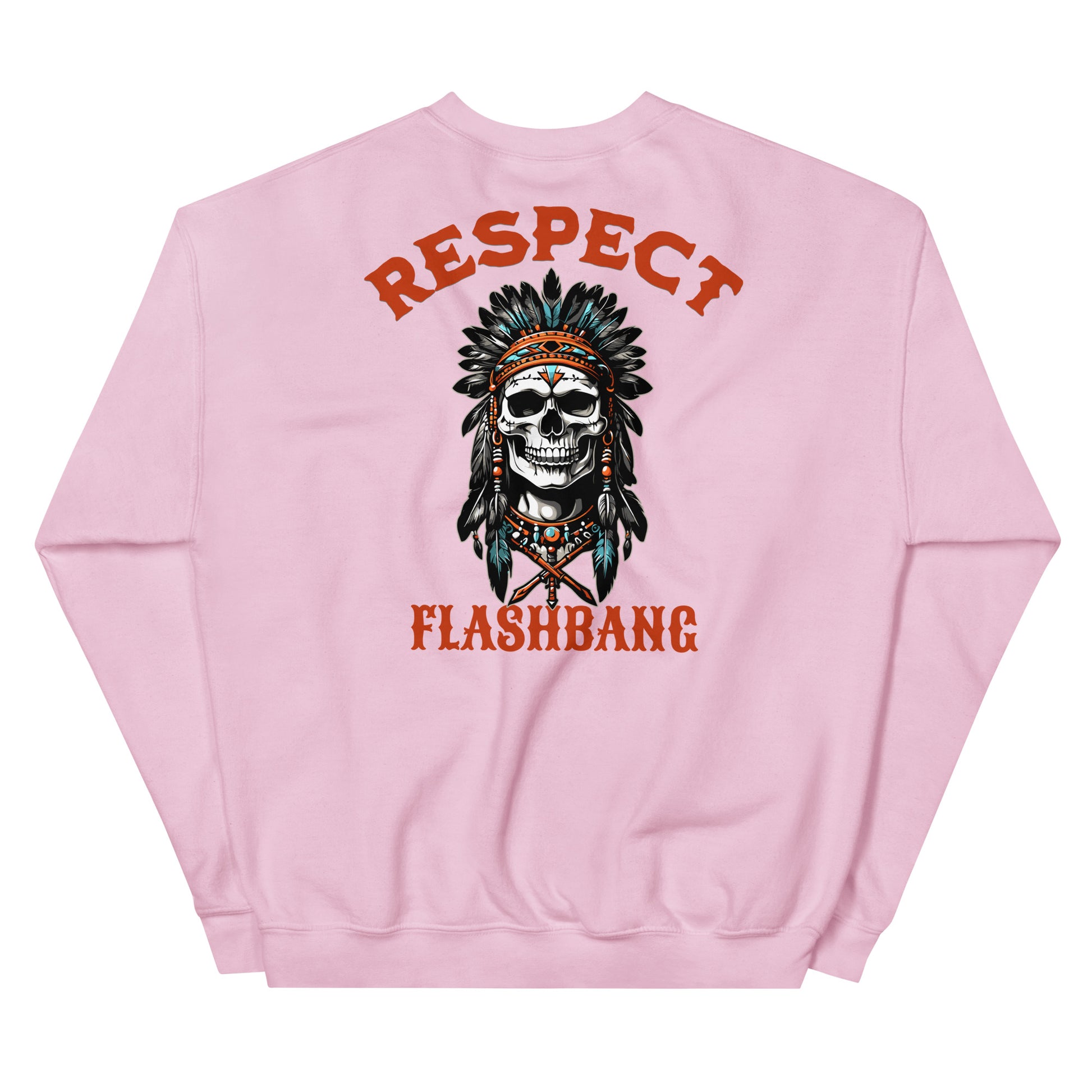 Pink sweatshirt with a skull wearing an Indian headdress and 'RESPECT FLASHBANG' text on a white background