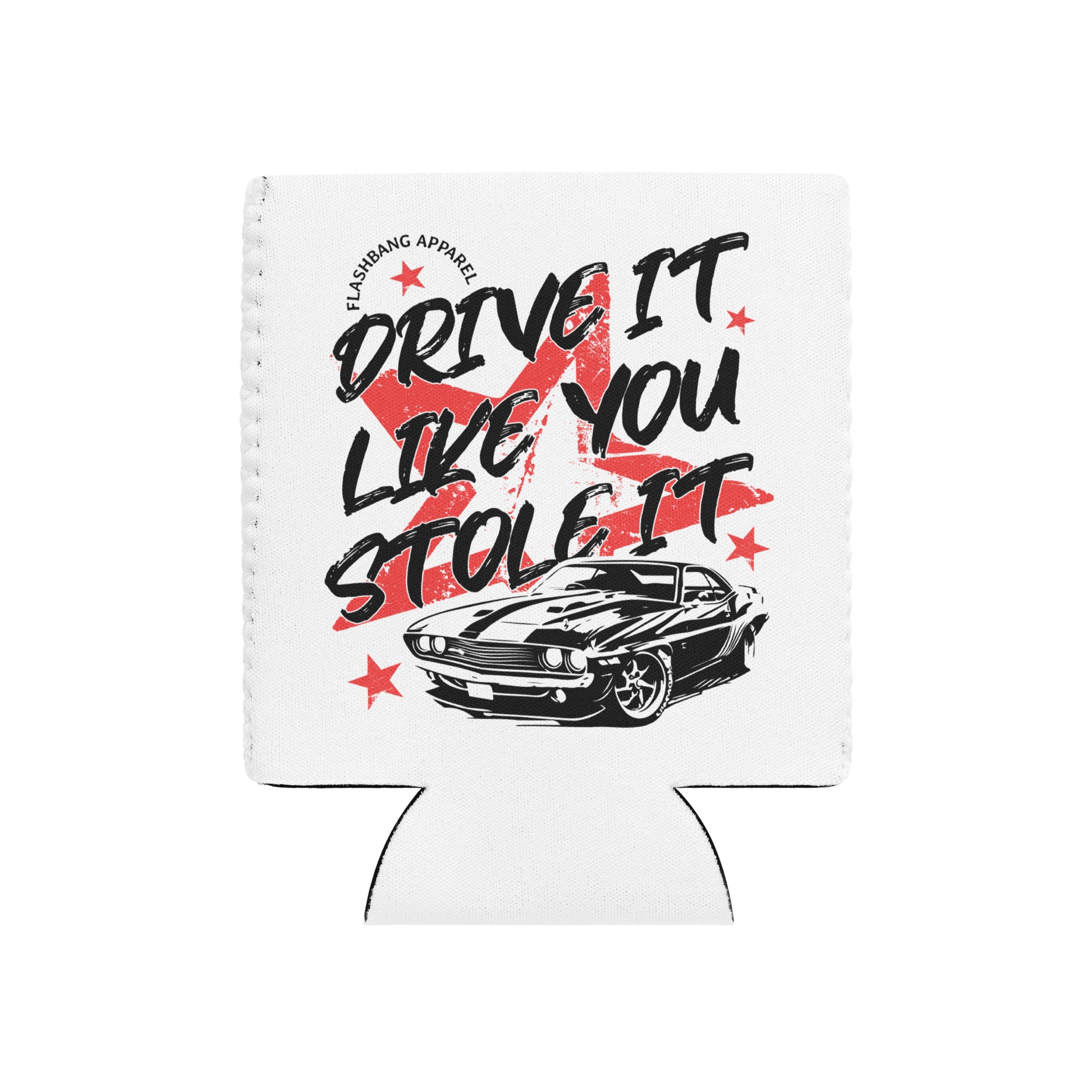White can cooler with black car graphic and text 'Drive it like you stole it' on a white background