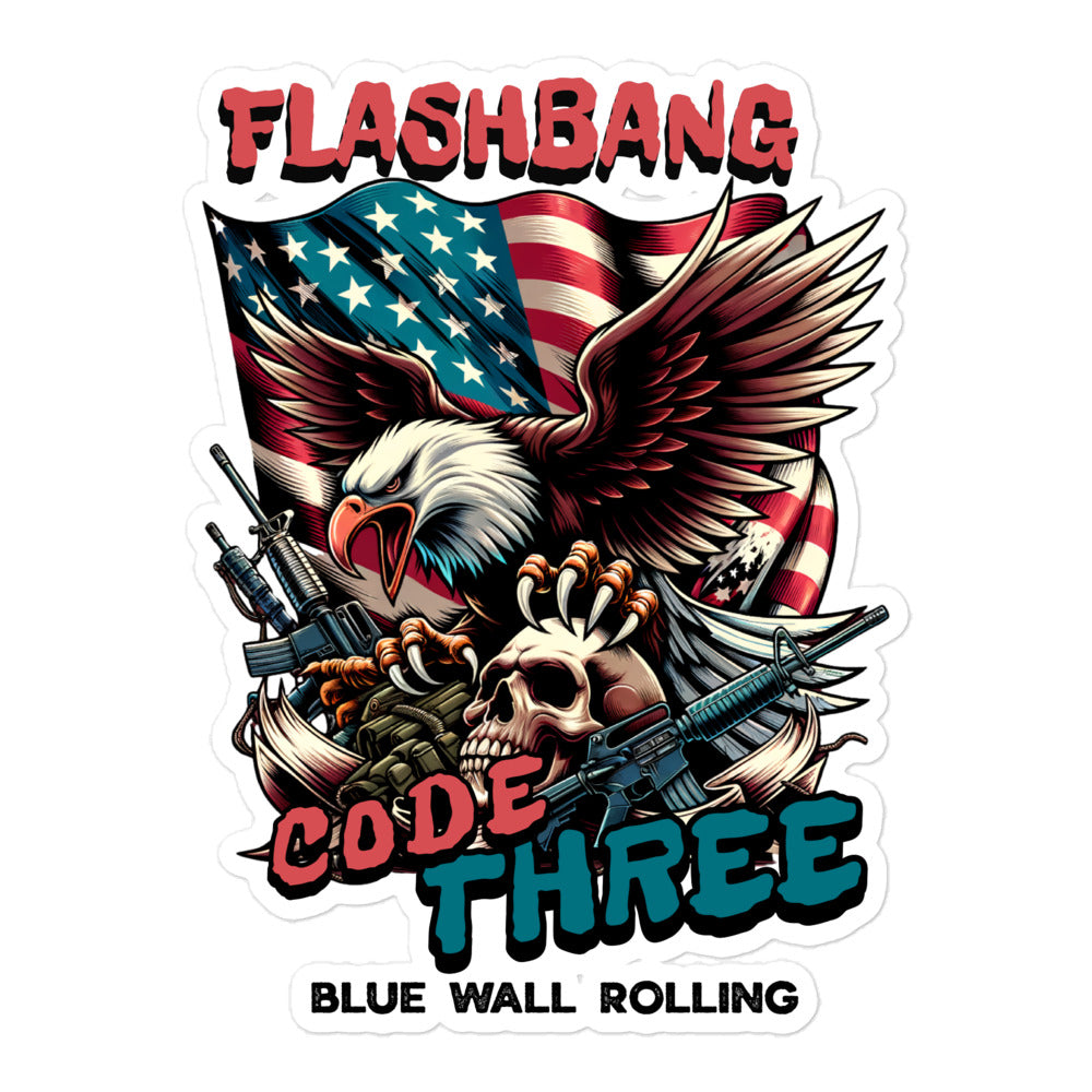 Sticker with an eagle, American flag, skull, and text 'Flashbang Code Three Blue Wall Rolling' on a white background.