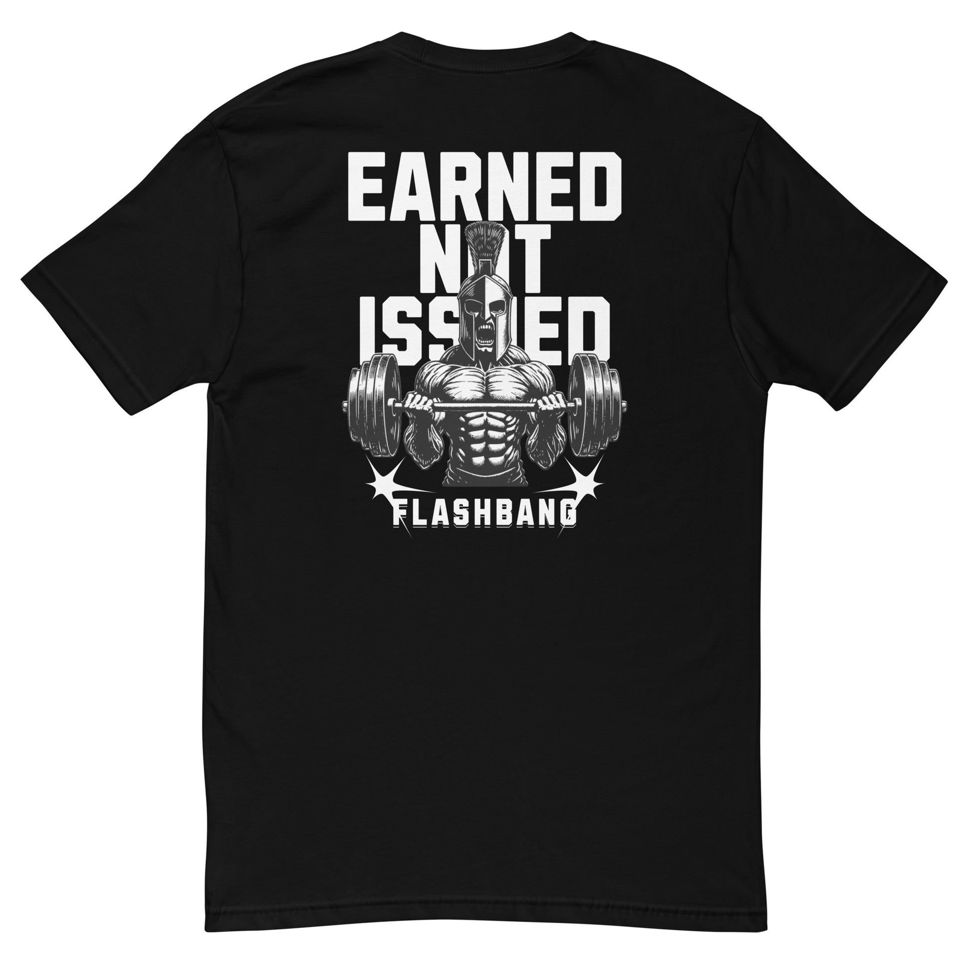Earned Not Issued T-shirt with Spartan graphic, ideal for men who love powerlifting, weightlifting, and fitness motivation quotes - Back View - Black