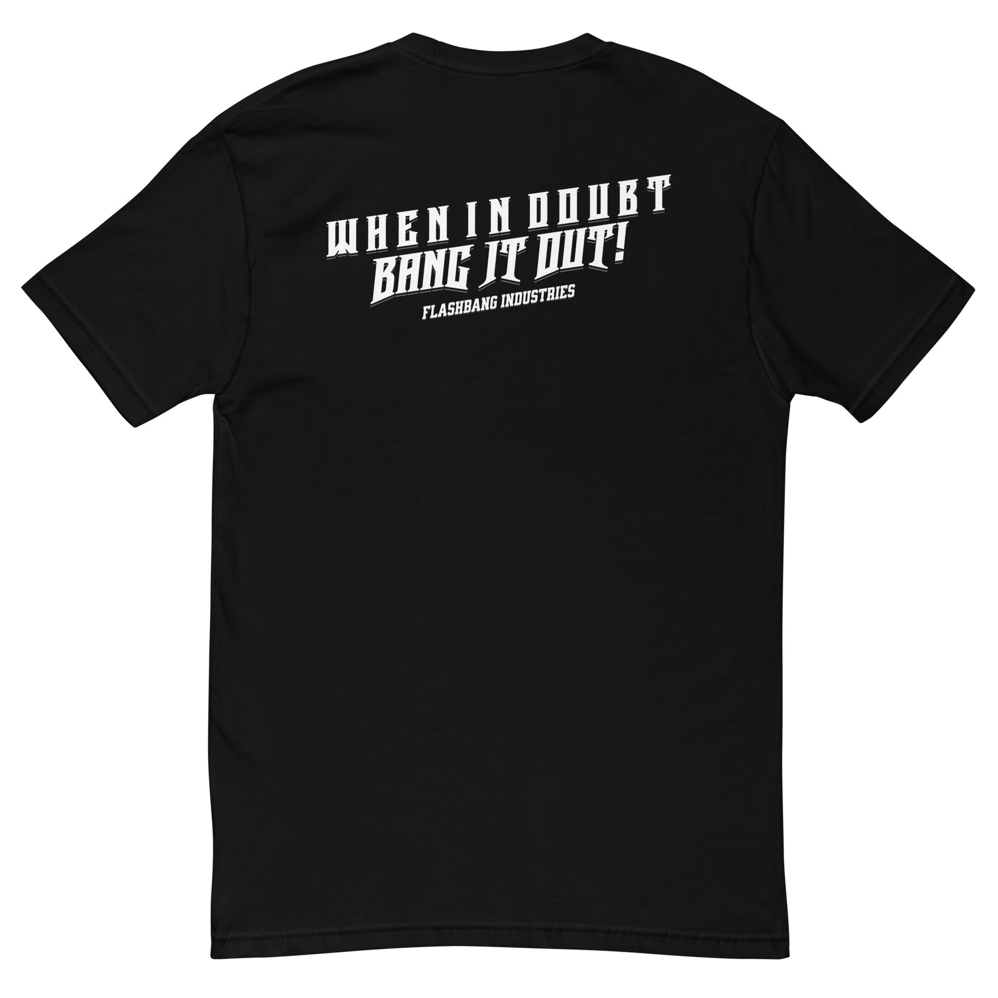 When In Doubt T-shirt - Cool Military Quote Design - Back View - Black