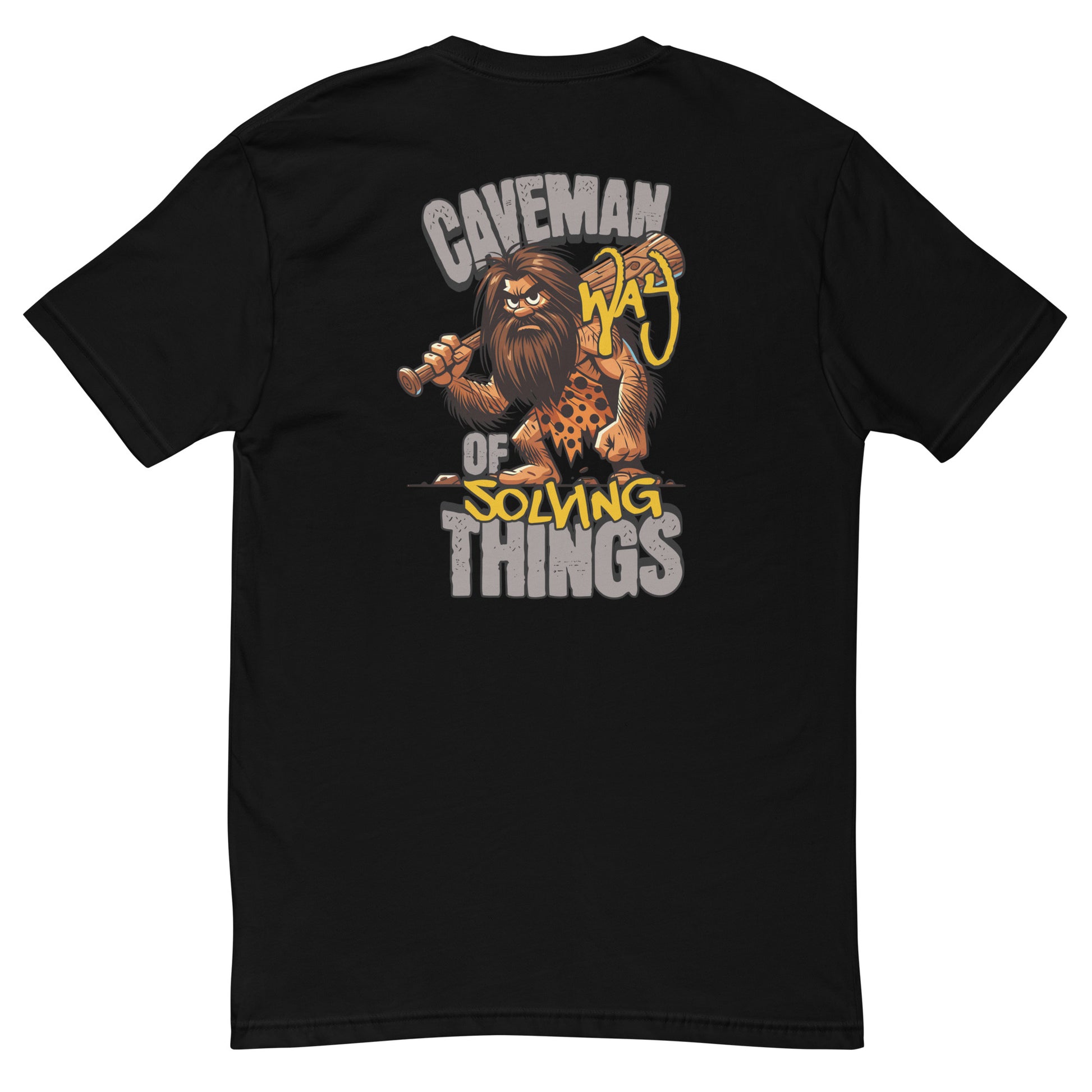 Caveman T-shirt, cave man way of solving things text - Back View - Black