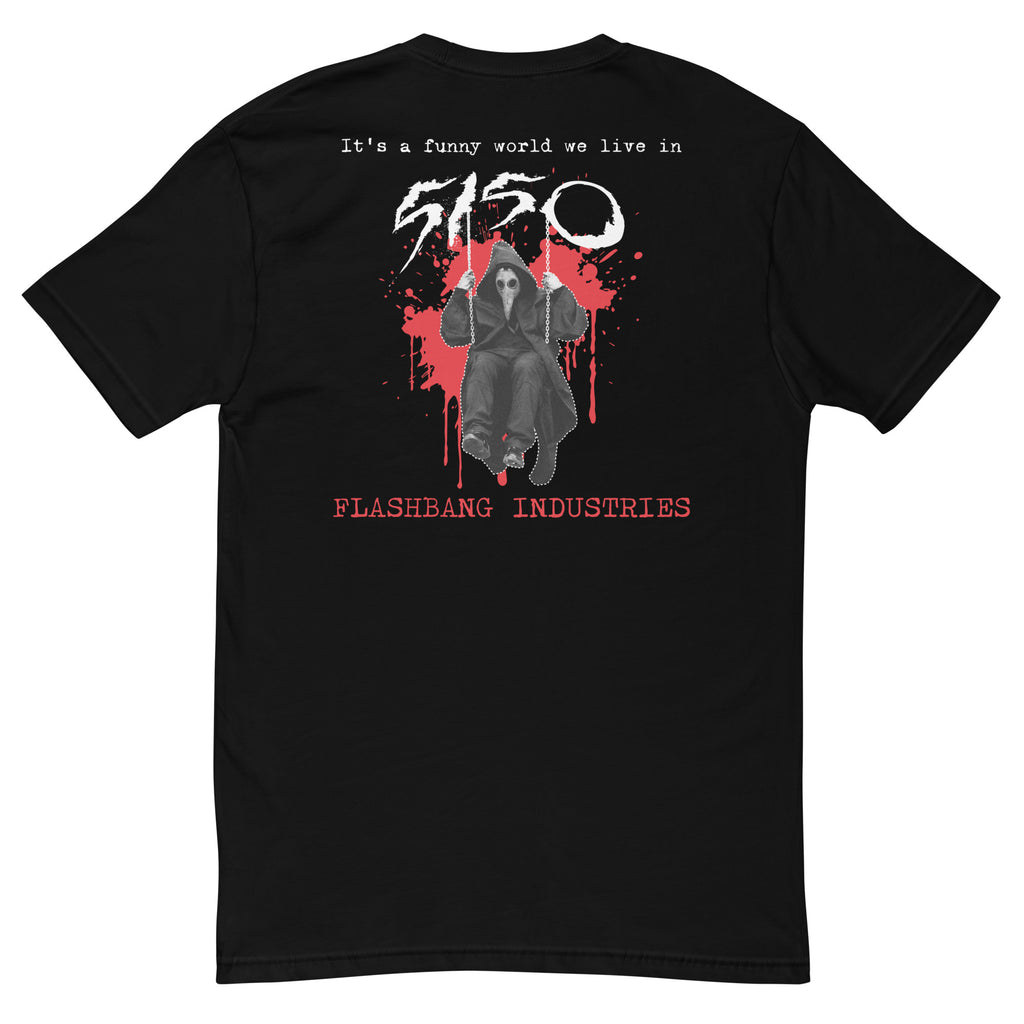Funny World 5150 T-shirt honoring mental health awareness - Back View - Black