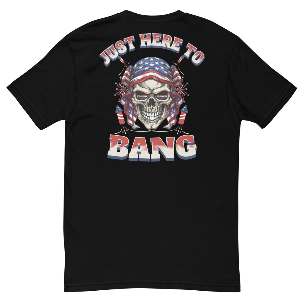 Black t-shirt with a graphic design featuring a skull and American flag, text 'Just Here To Bang' on a white background.