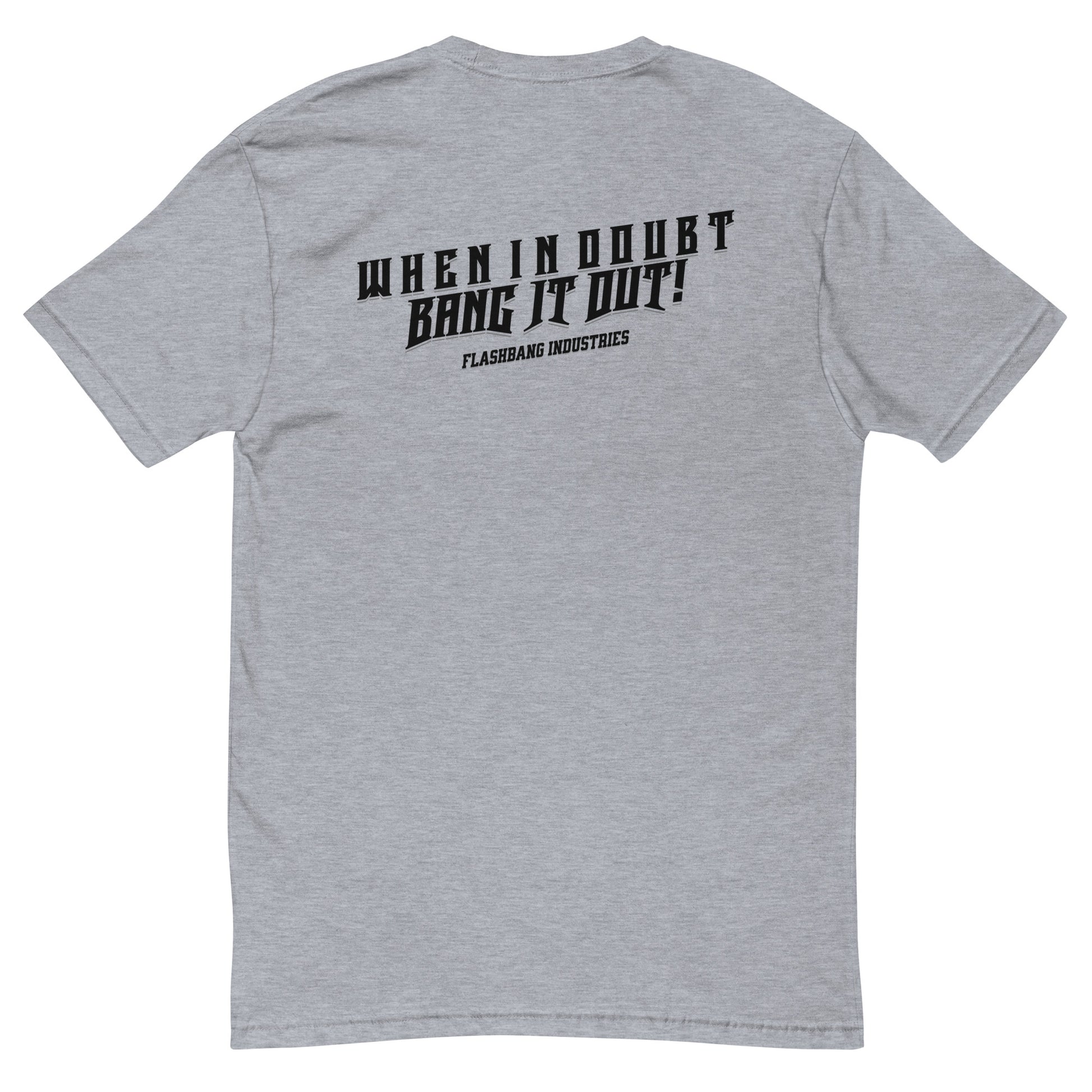 When In Doubt Lite T-shirt – Funny Military Quote Design – Back View - Heather Grey
