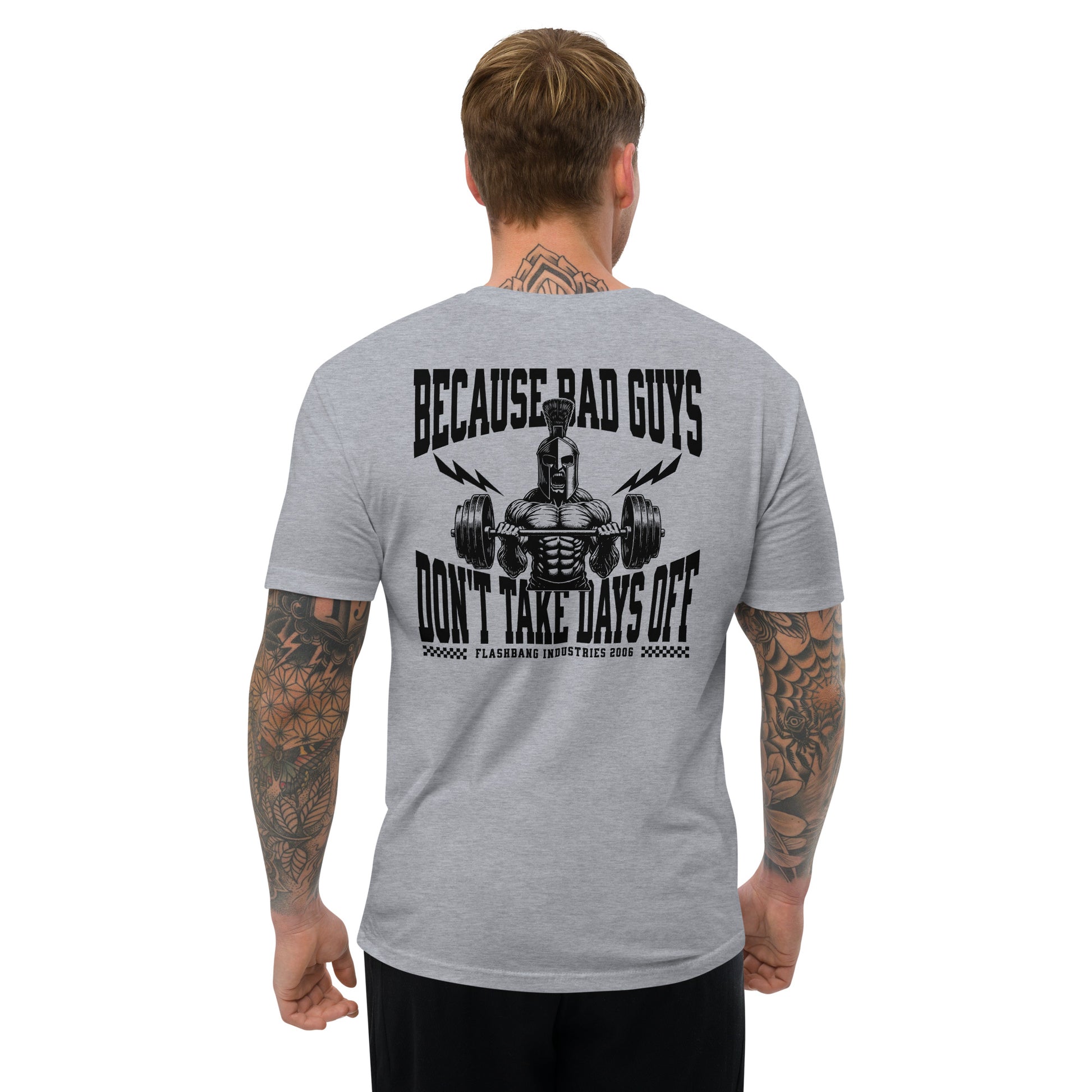 Bad Guys Lite T-shirt with workout motivation design, A tribute to strength and perseverance - Back View - Heather Grey - Model Guy