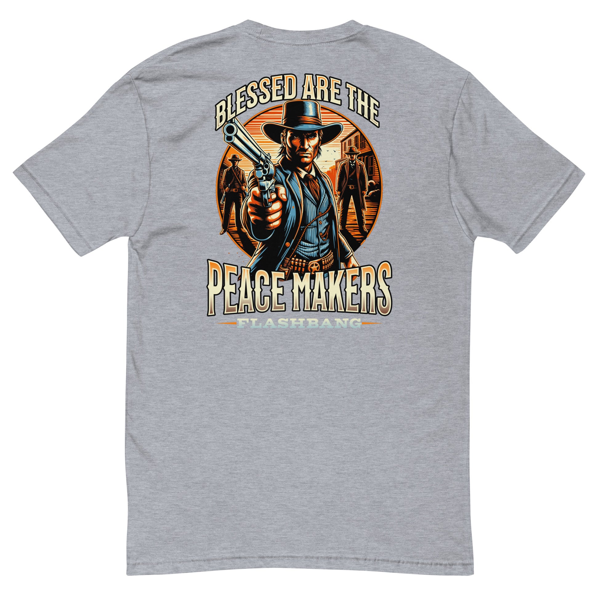 Blessed are the Peacemakers Lite T-shirt with Western design, honoring those who serve and protect with strength and pride - Back View - HeatherGrey