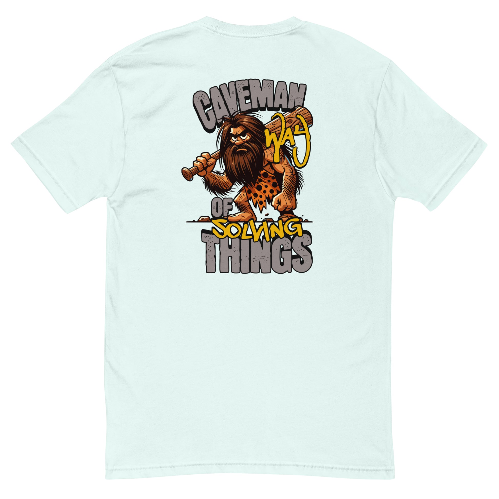 Caveman T-shirt, cave man way of solving things text - Back View - Light Blue