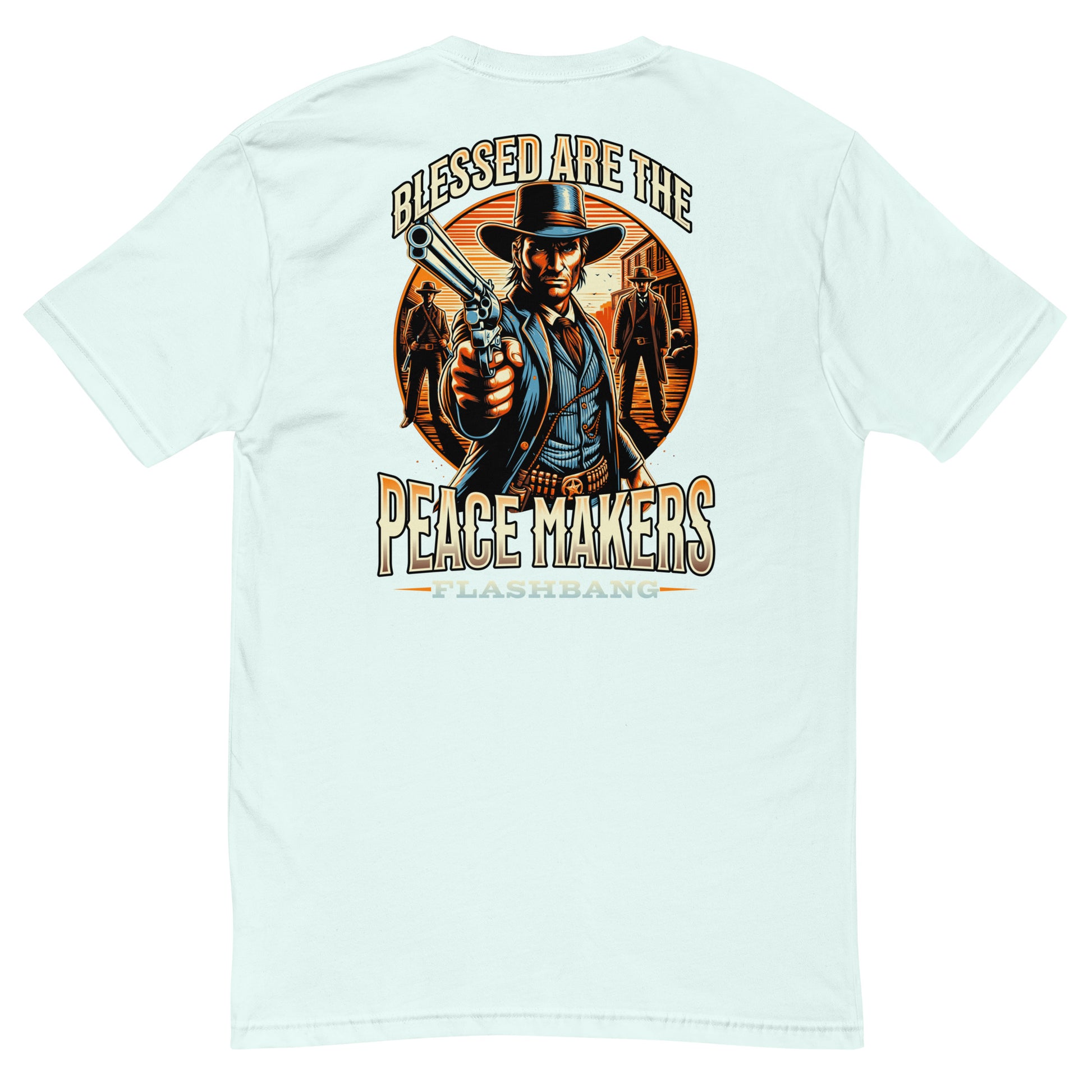 Blessed are the Peacemakers Lite T-shirt with Western design, honoring those who serve and protect with strength and pride - Back View - Light Blue