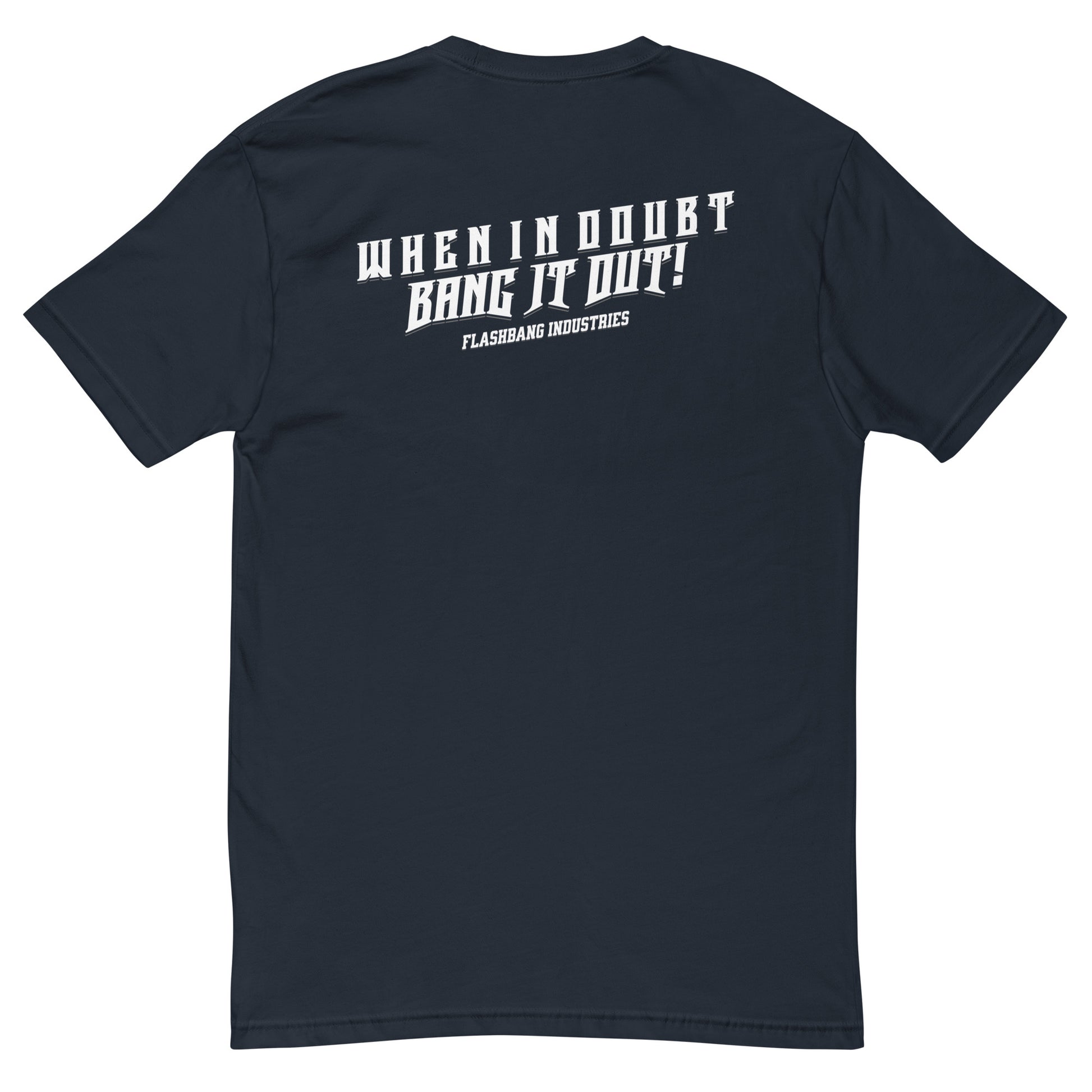 When In Doubt T-shirt - Cool Military Quote Design - Back View - Midnight Navy