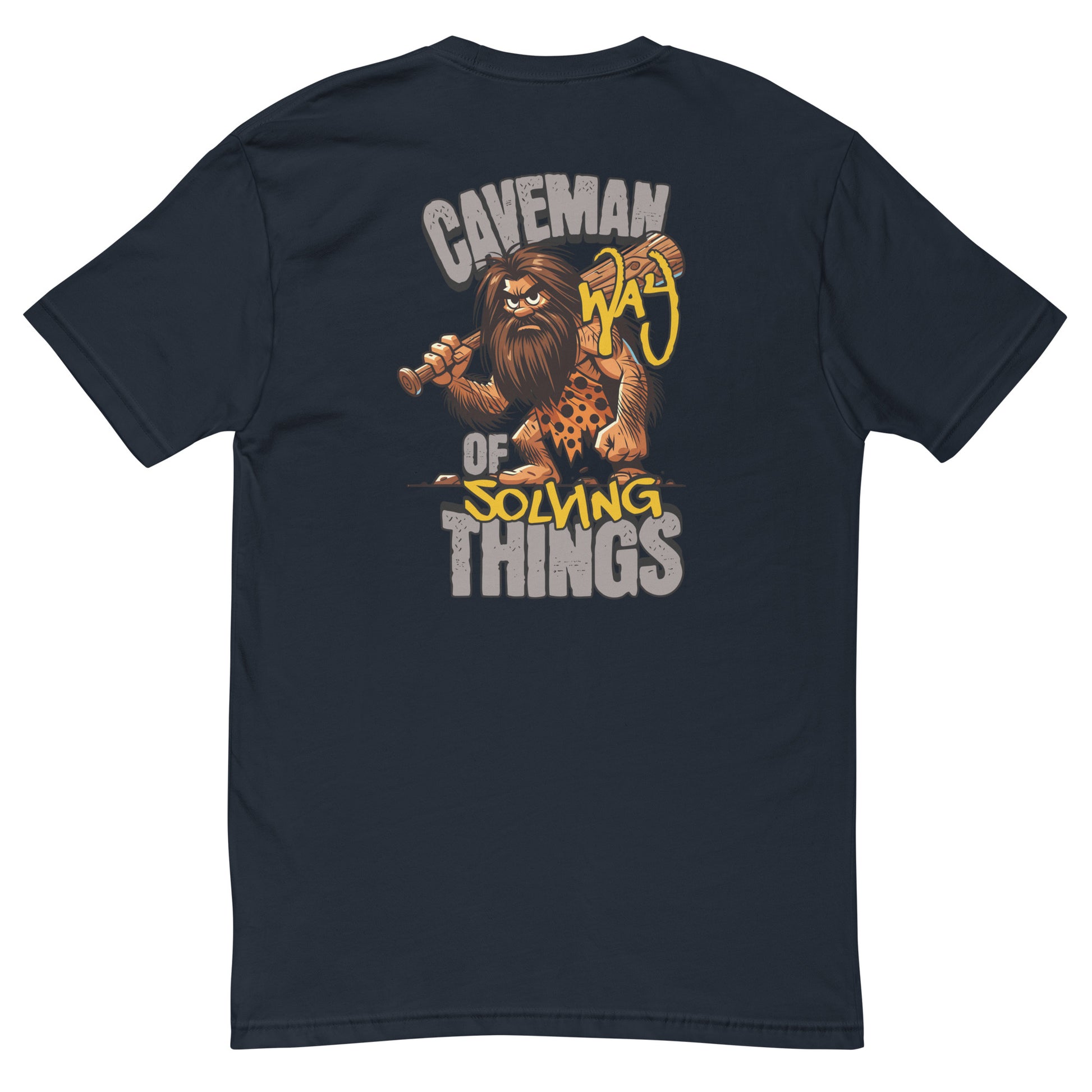 Caveman T-shirt, cave man way of solving things text - Back View - Midnight Navy