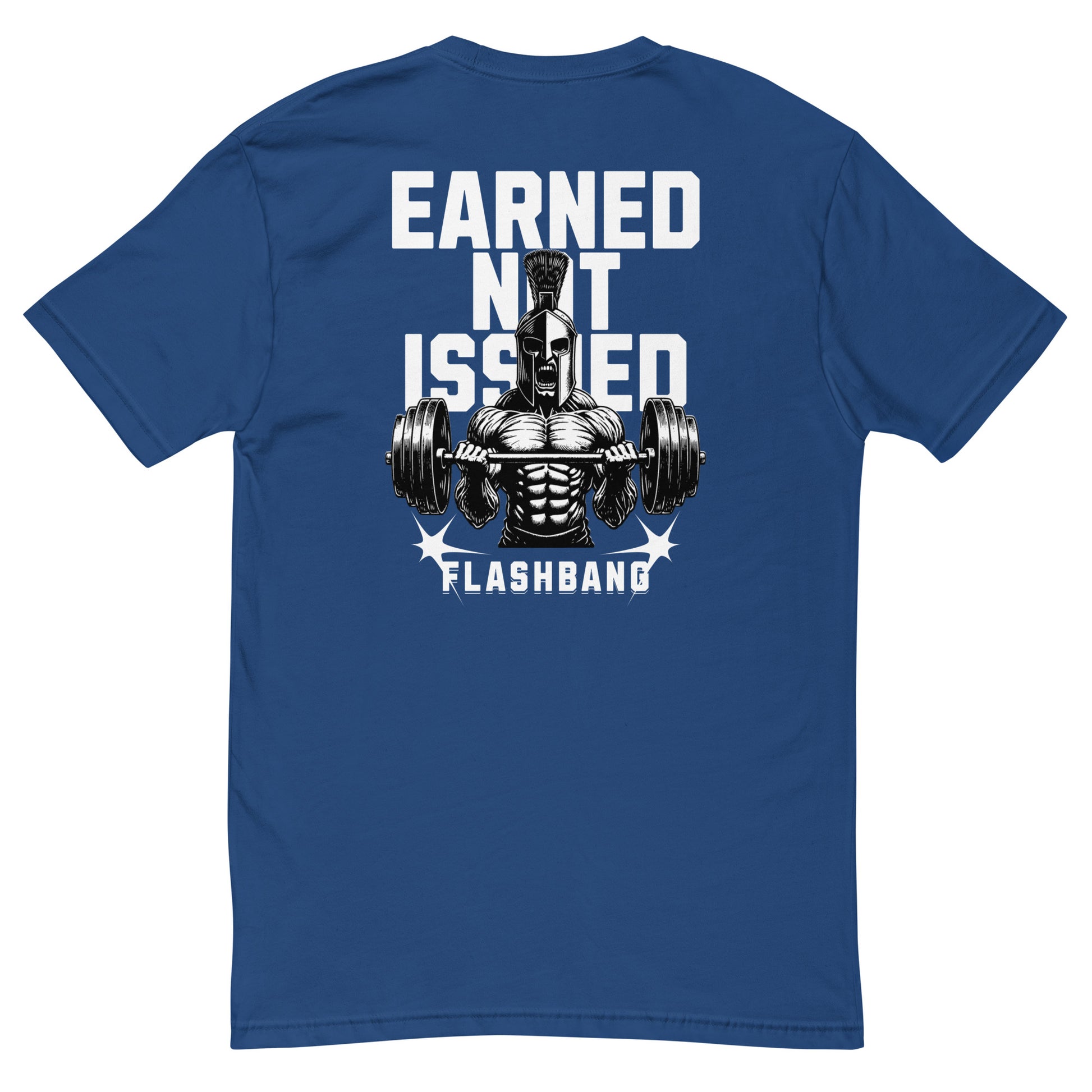 Earned Not Issued T-shirt with Spartan graphic, ideal for men who love powerlifting, weightlifting, and fitness motivation quotes - Back View - Royal Blue
