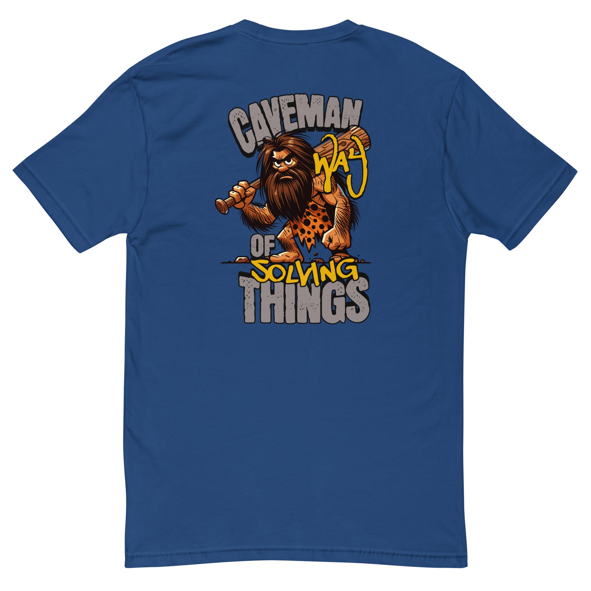 Caveman T-shirt, cave man way of solving things text - Back View - Royal Blue
