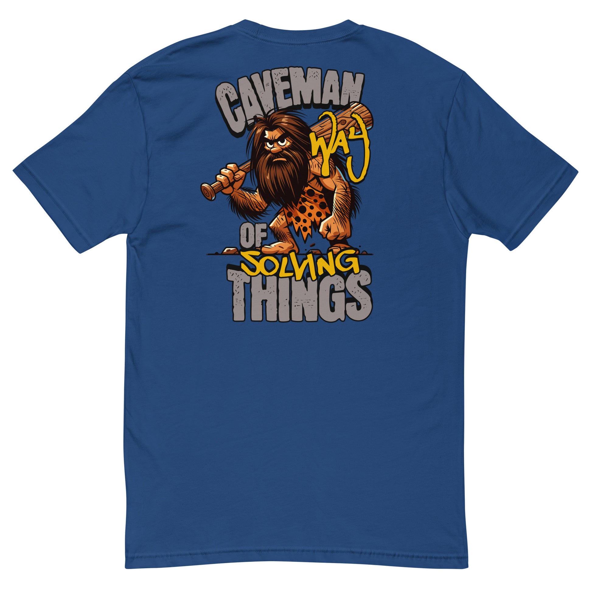 Caveman Way Lite T-shirt with Cave Man Way of Solving Things text - Back View - Royal Blue