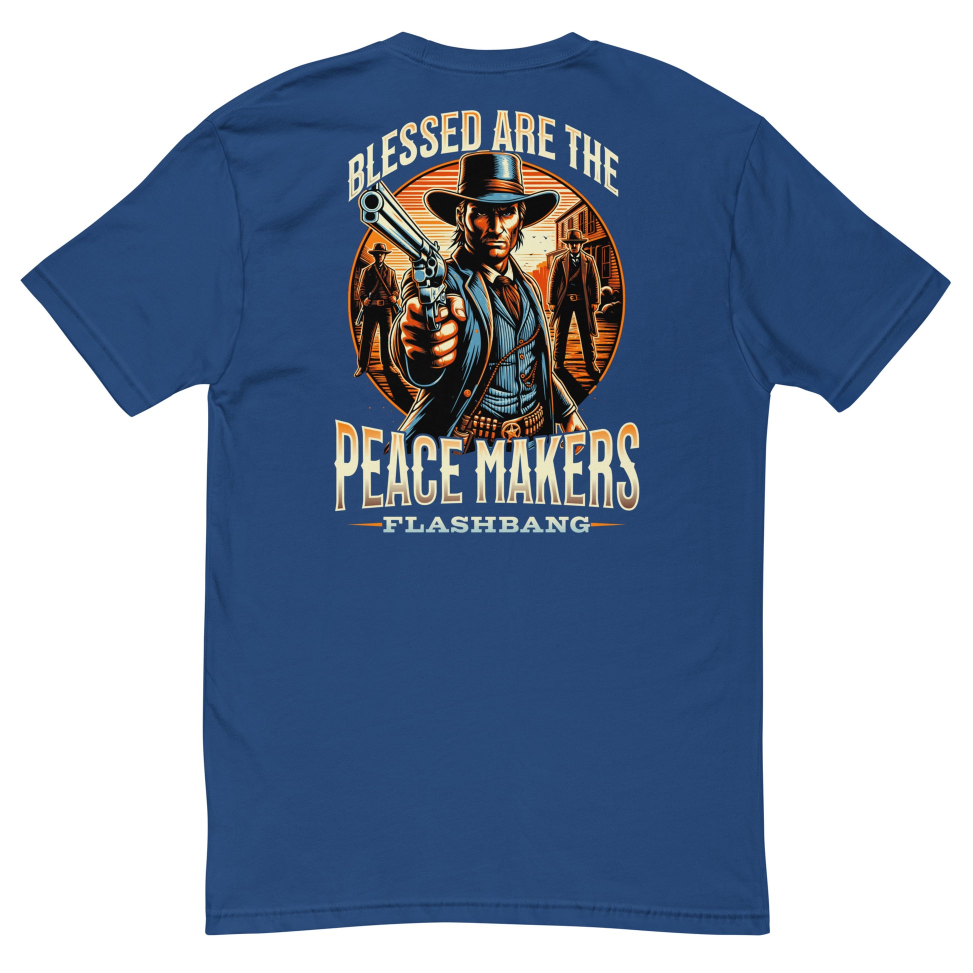 Blessed Are The Peacemakers T-shirt featuring a cowboy graphic, honoring peacekeepers with a bold western design for men - Back View - Royal Blue