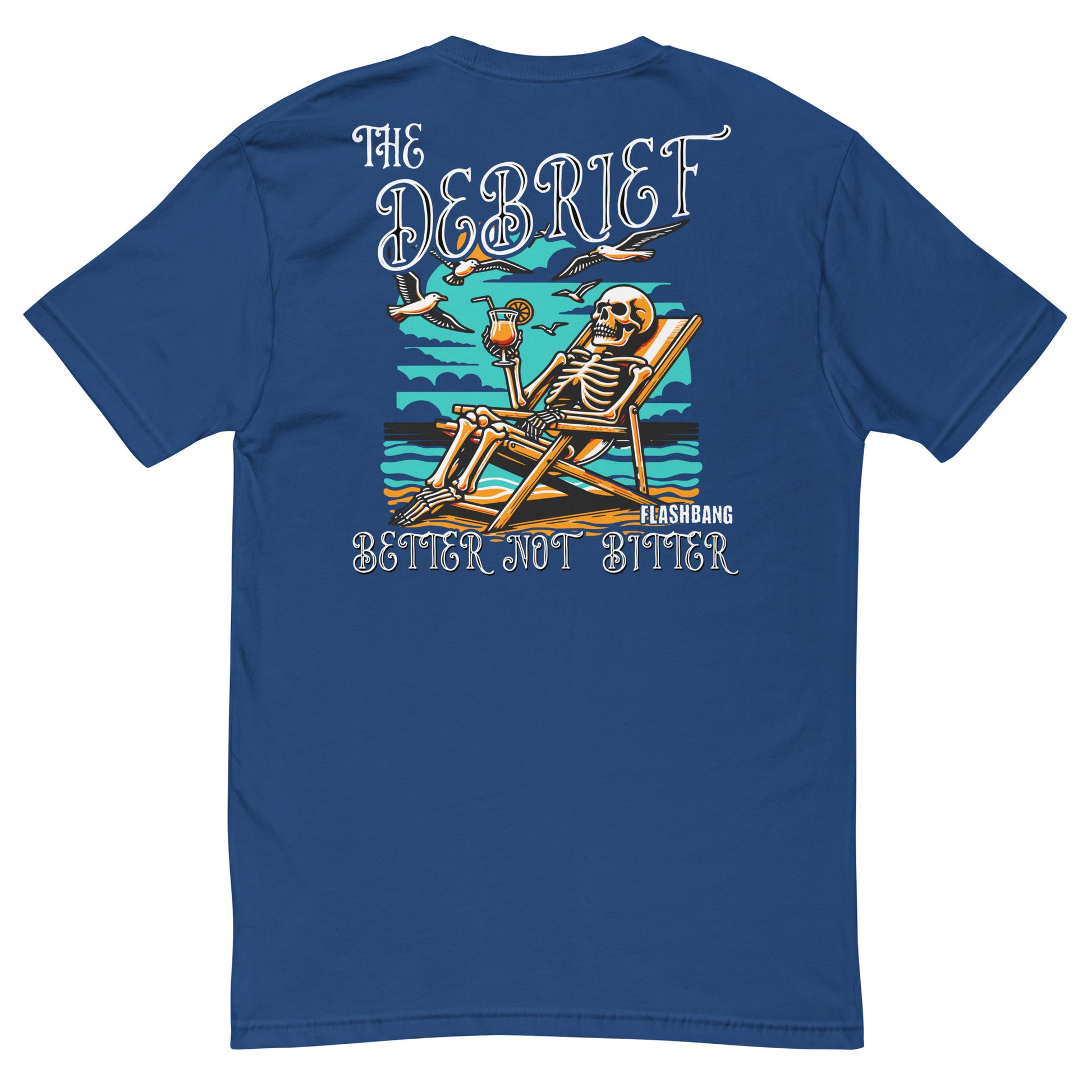 Blue t-shirt with a skeleton lounging on a beach chair graphic and text on the back.