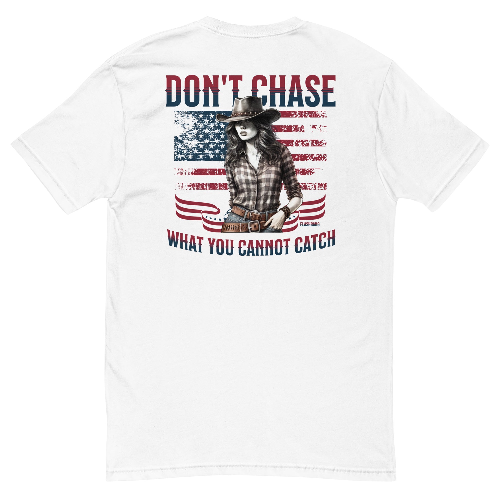 Don't Chase Lite T-shirt, cowgirl and Western shirt for men, perfect for rodeo and Western style enthusiasts - Back View - White