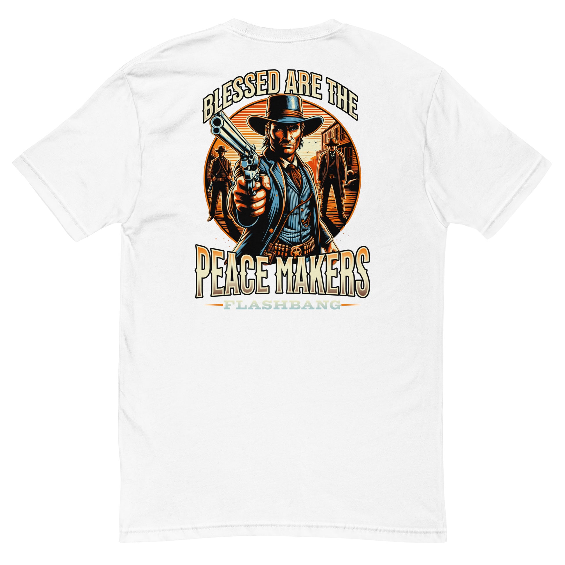 Blessed are the Peacemakers Lite T-shirt with Western design, honoring those who serve and protect with strength and pride - Back View - White