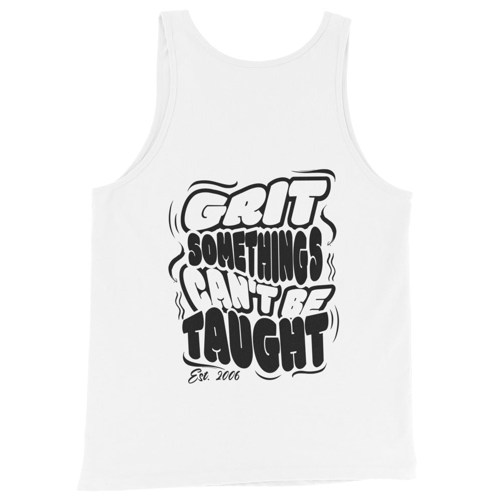 White tank top with black text 'GRIT SOMETHINGS CAN'T BE TAUGHT' on a white background