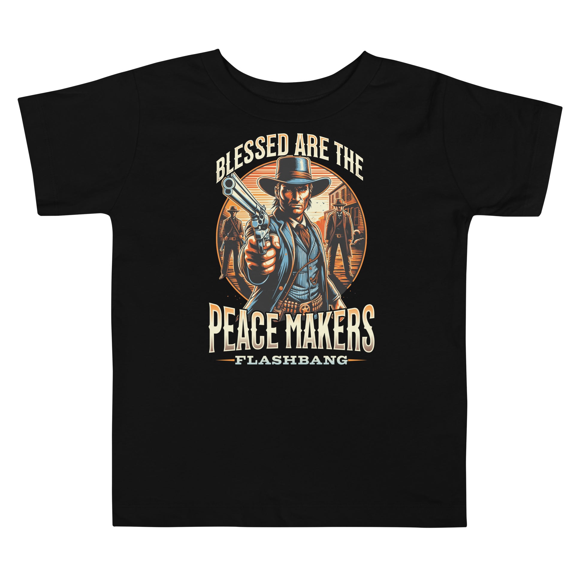 Black t-shirt with a graphic design of a cowboy holding a gun and text 'Blessed are the Peace Makers Flashbang' on a white background.