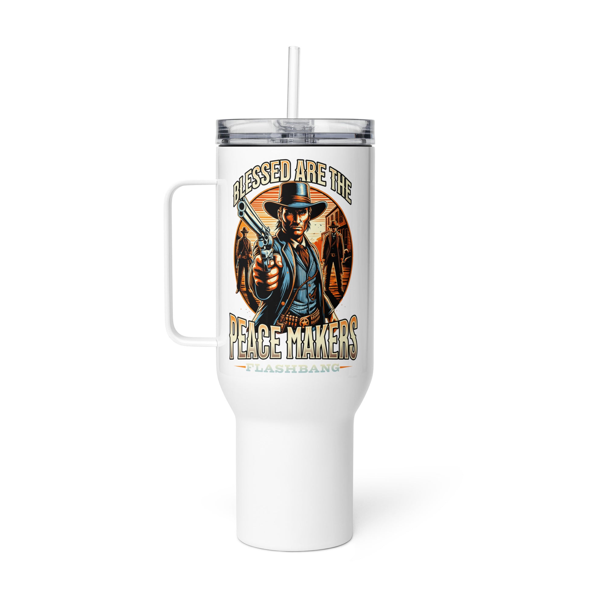 White tumbler with a graphic of a cowboy holding a gun and text 'Blessed are the Peacemakers' on a white background.