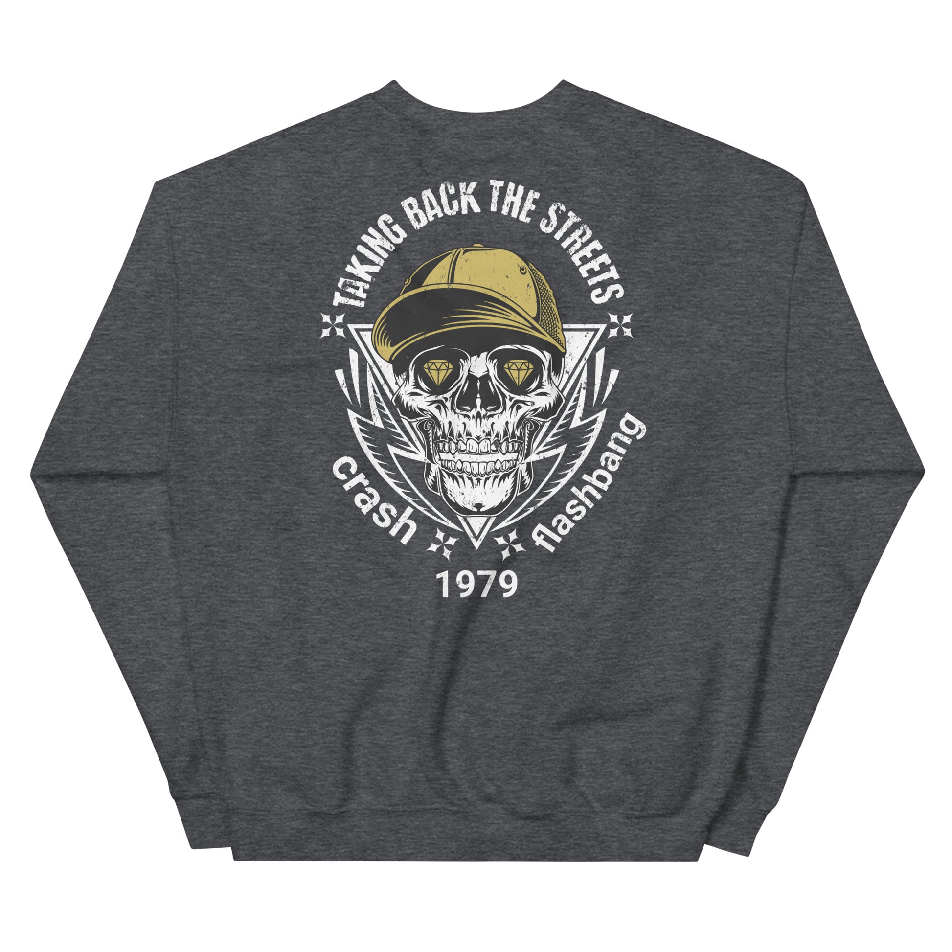 Gray sweatshirt with a skull and cap graphic on the back, featuring text 'Taking Back the Streets Crash Flashband 1979'.