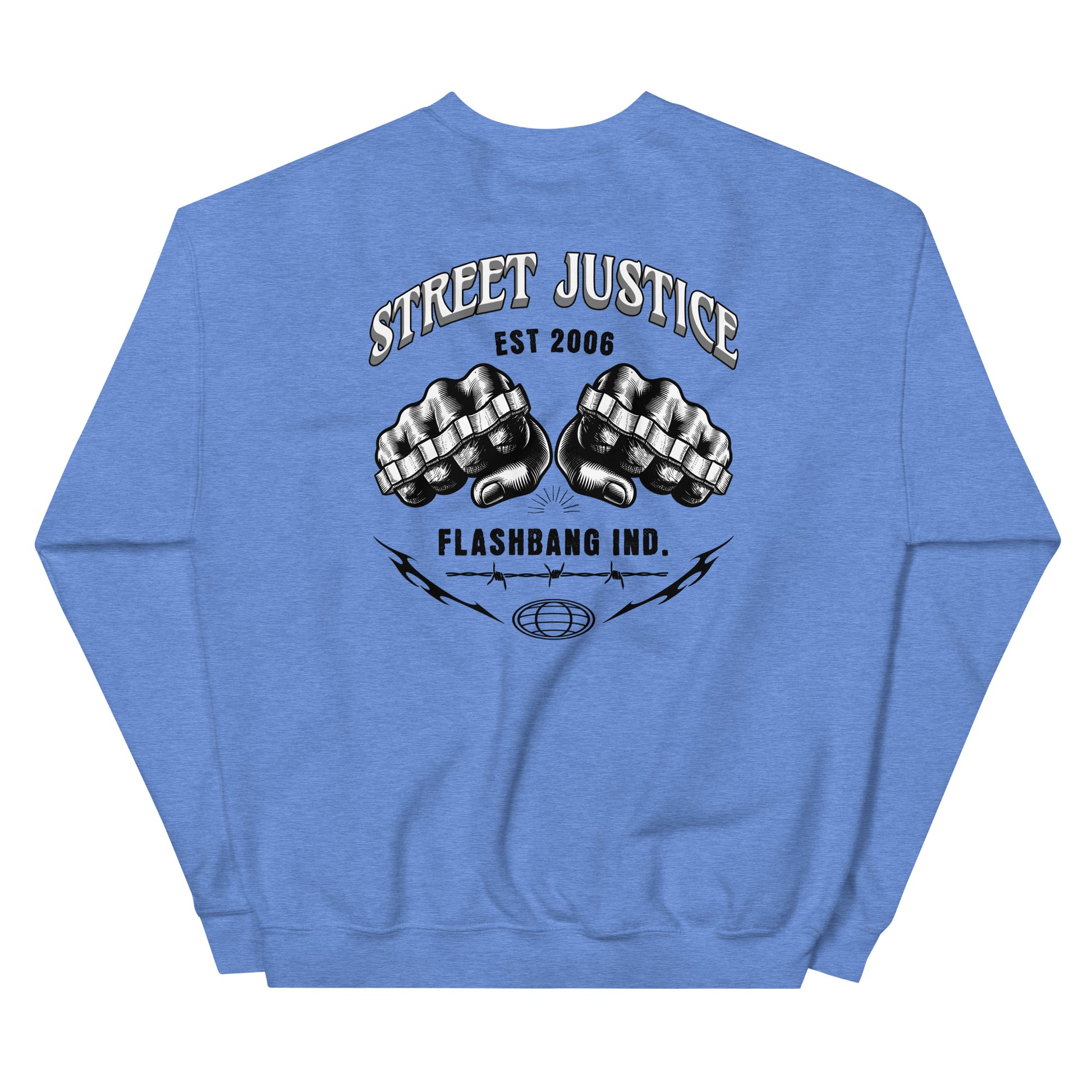Blue sweatshirt with 'Street Justice' and 'Flashbang Ind.' text and graphic on the back.
