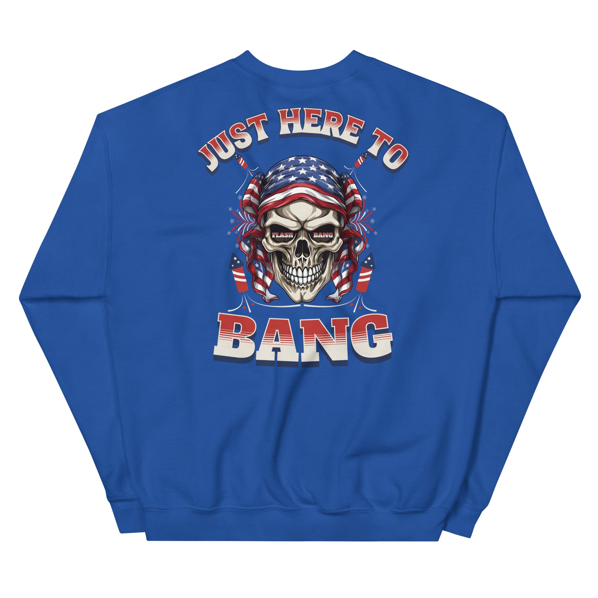 Blue sweatshirt with a skull design and text 'Just Here To Bang' on a white background