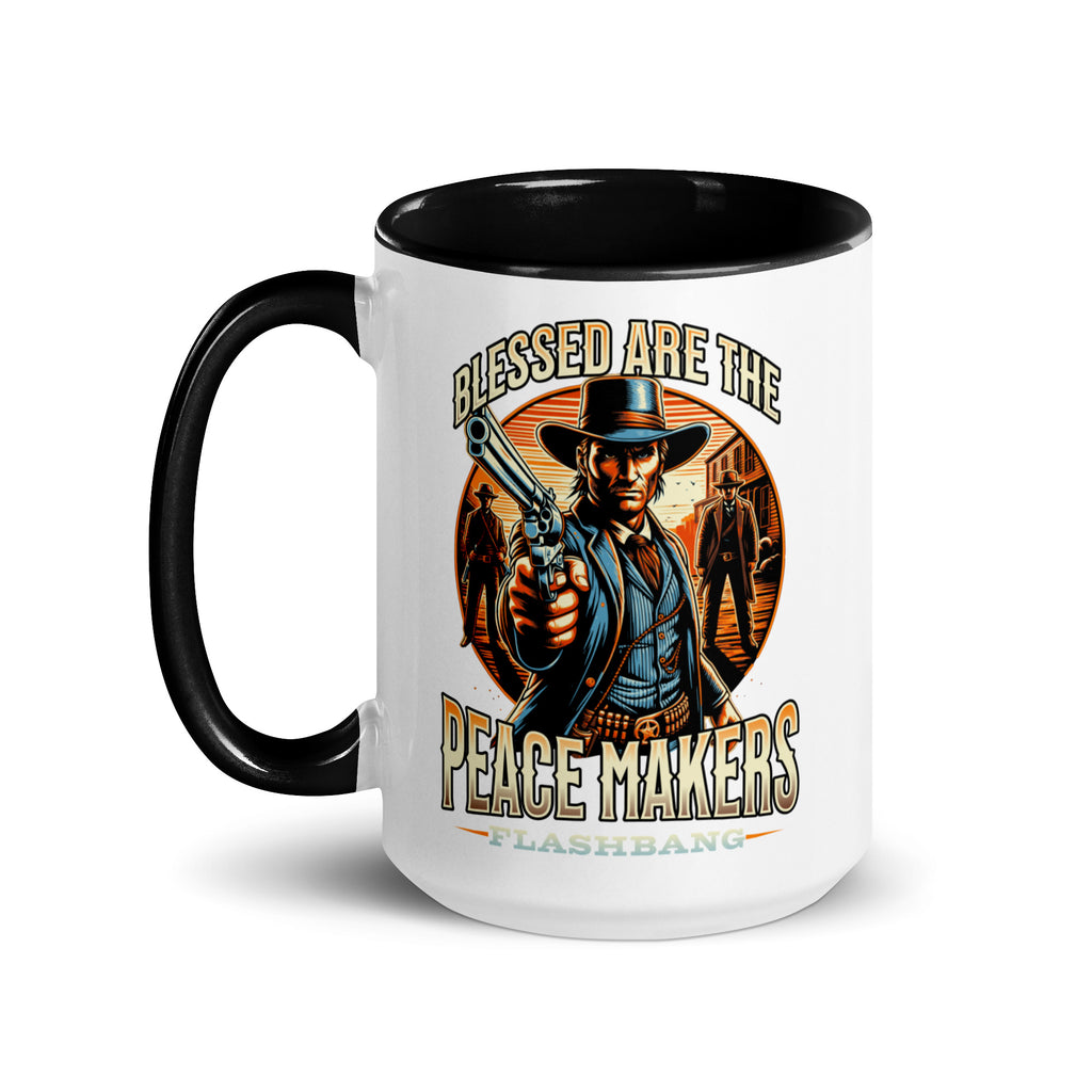 Mug with a graphic of a cowboy holding a gun and text 'Blessed are the Peacemakers' on a white background.