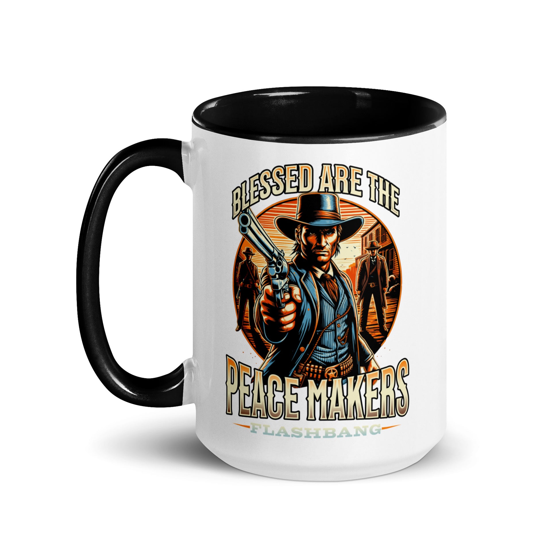 Mug with a graphic of a cowboy holding a gun and text 'Blessed are the Peacemakers' on a white background.